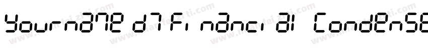Yourname D7 Financial Condensed字体转换